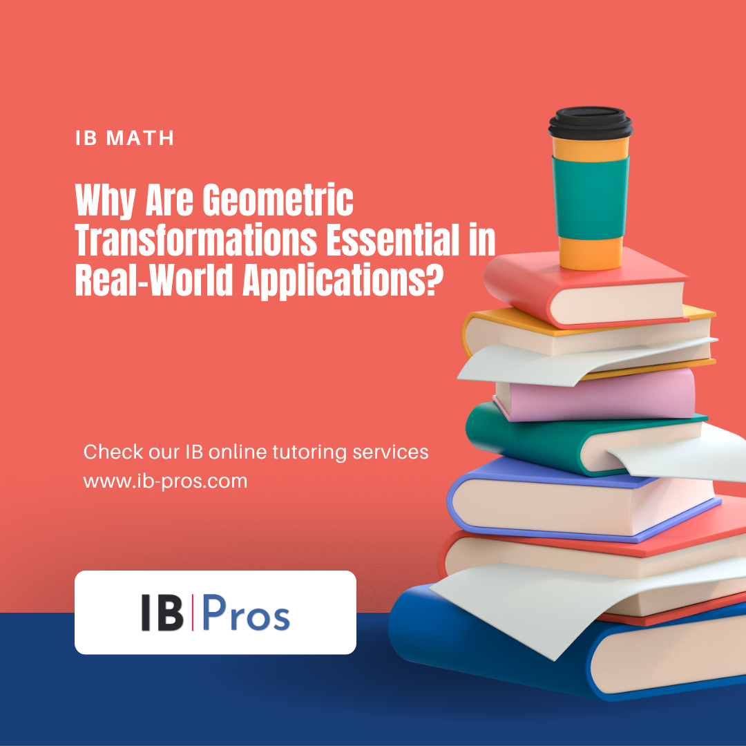 Why Are Geometric Transformations Essential In Real World Applications Why Are Geometric Transformations Essential In Real World Applications